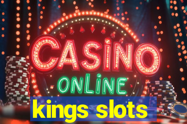 kings slots